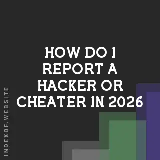 How do I report a hacker or cheater in 2026? Banners