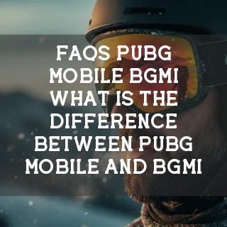 PUBG Mobile & BGMI FAQs Banner